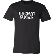 Classic Racism Sucks Unisex Jersey Short-Sleeve T-Shirt-Choose a Color