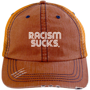 Racism Sucks Distressed Unstructured Trucker Cap - Pick a Color