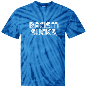 Racism Sucks Unisex 100% Cotton Tie Dye T-Shirt - Pick a Color