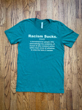 Racism Sucks Definition Tee Unisex - Pick a Color