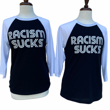 Racism Sucks Raglan Unisex Shirt - Pick a Color