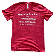 Racism Sucks Definition Tee Unisex - Pick a Color