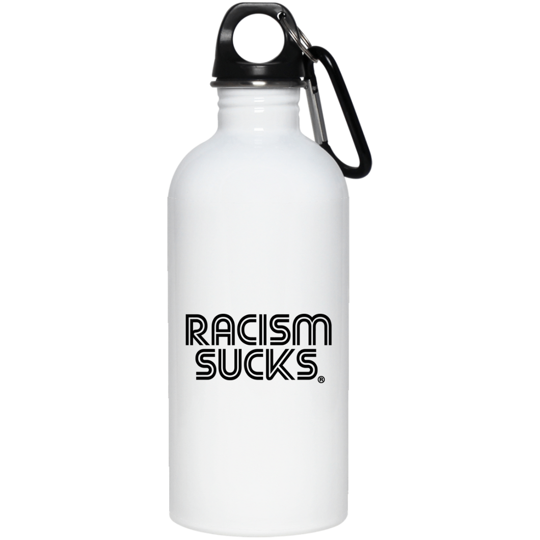 Racism Sucks 20 oz. Stainless Steel Water Bottle