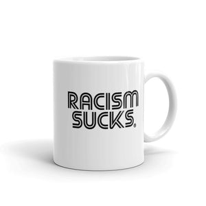 Racism Sucks 11oz Mug
