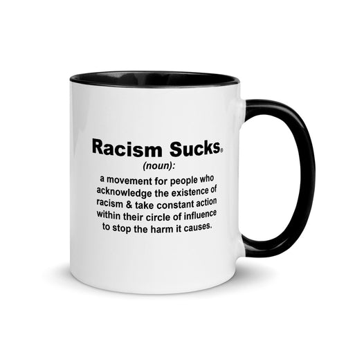 Racism Sucks Definition Mug with Color Inside