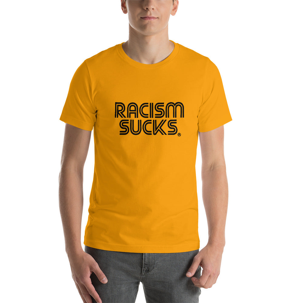 Gold and Black Racism Sucks Short-Sleeve Unisex T-Shirt